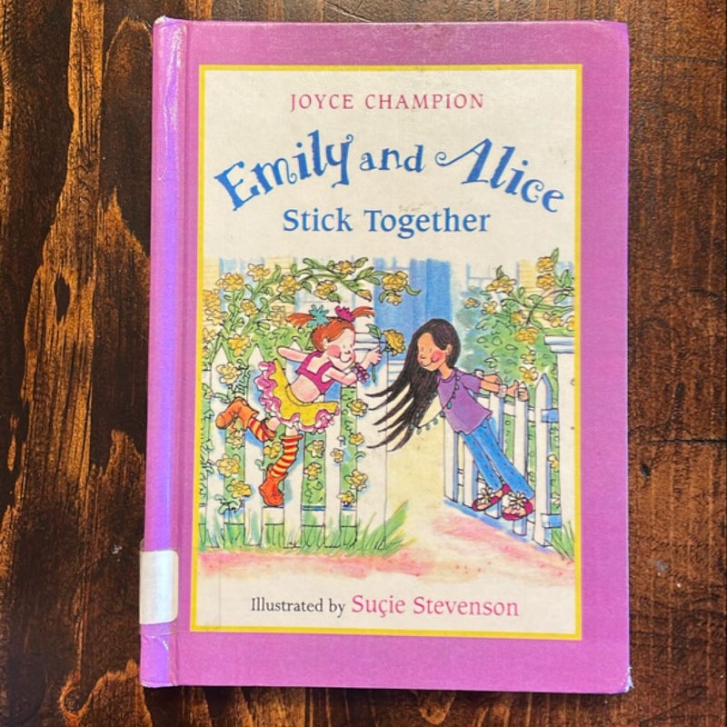 Emily and Alice Stick Together