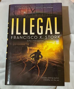 Illegal (Disappeared, Book 2)