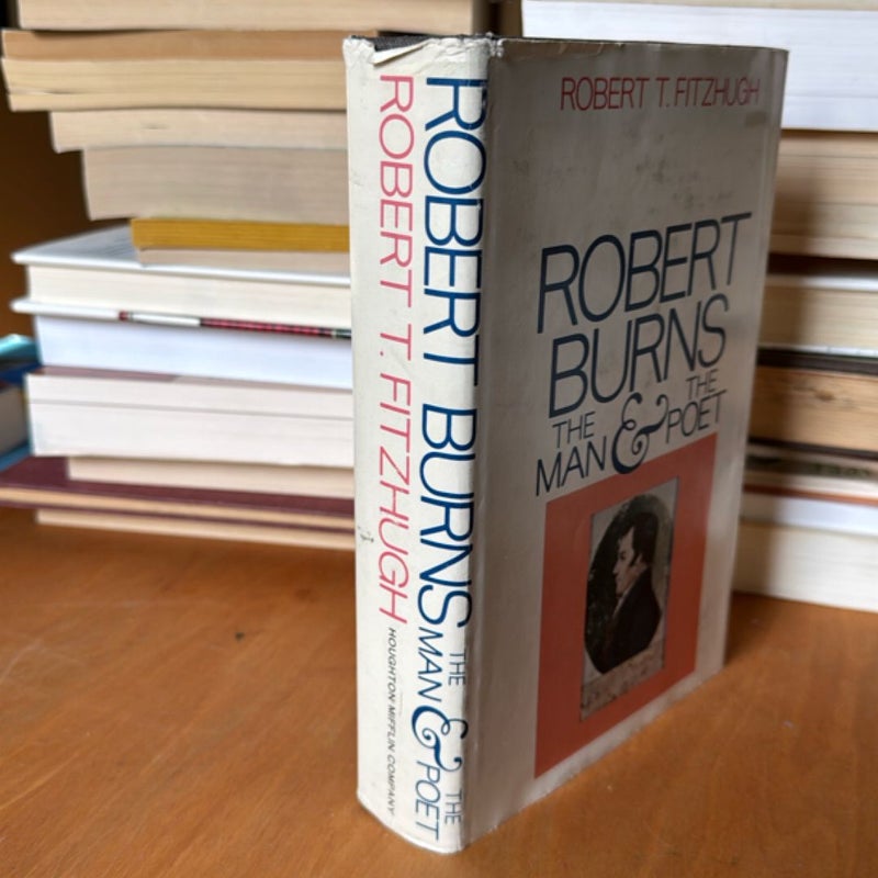 Robert Burns: The Man and the Poet
