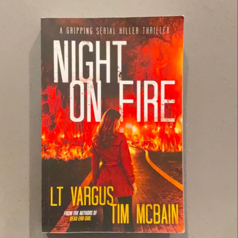 Night on Fire: a Gripping Serial Killer Thriller