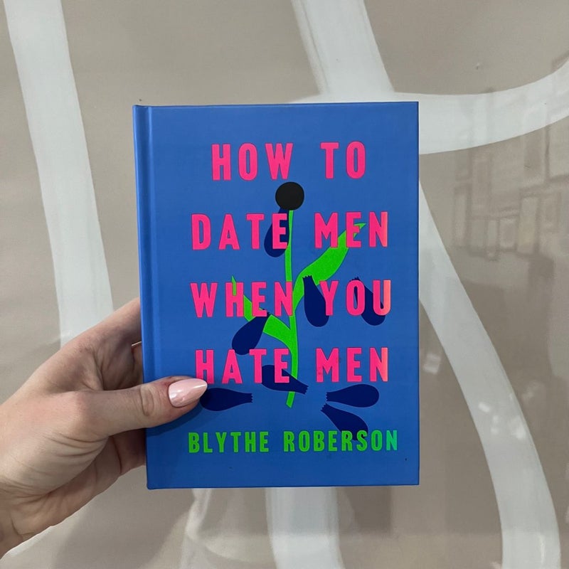 How to Date Men When You Hate Men