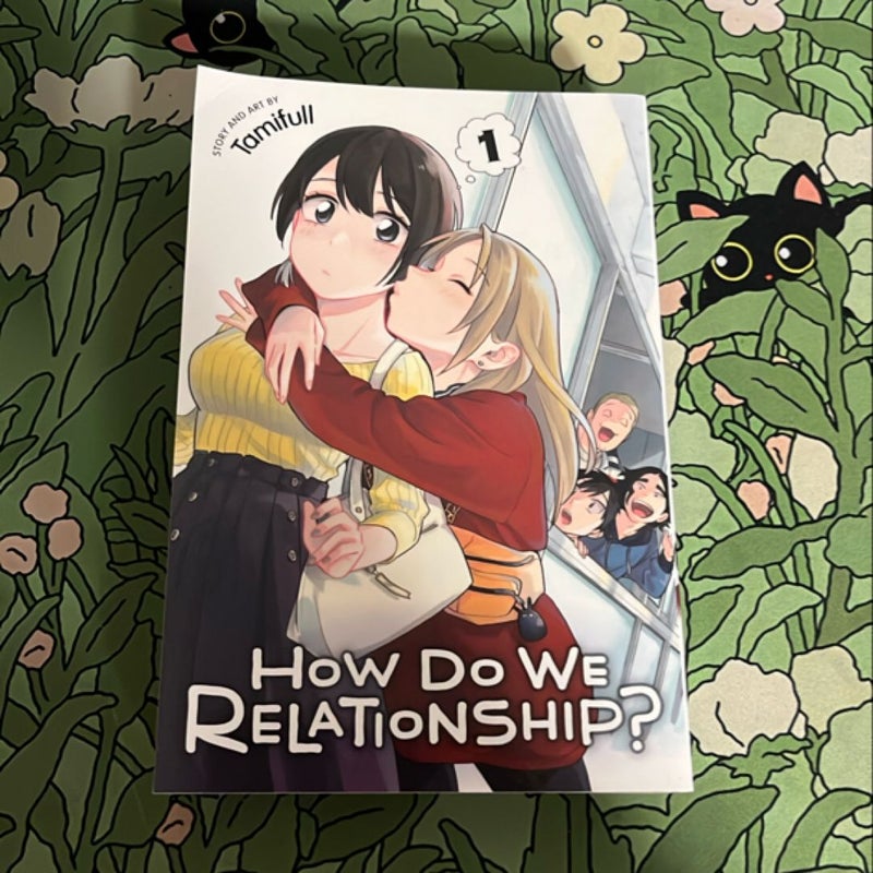 How Do We Relationship?, Vol. 1