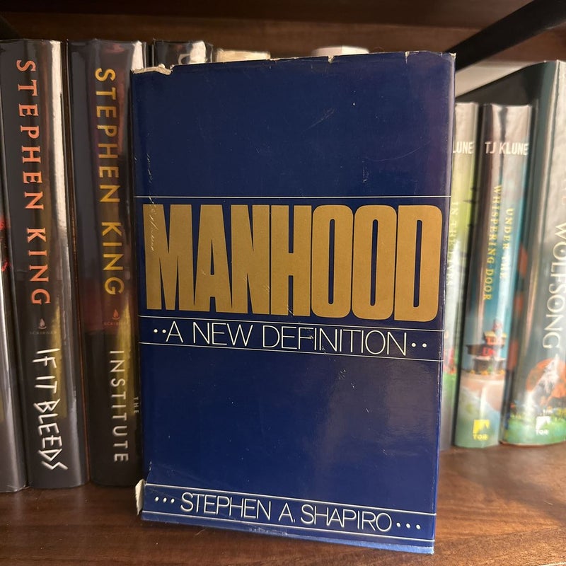 Social Studies & Psychology | Manhood A New Definition by Stephen A. Shapiro | Hardcover