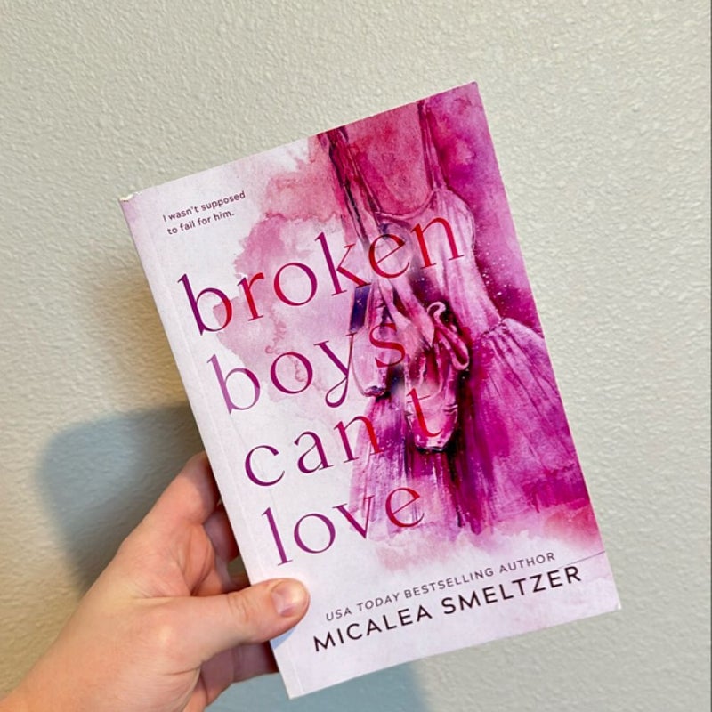 Broken Boys Can't Love - Special Edition