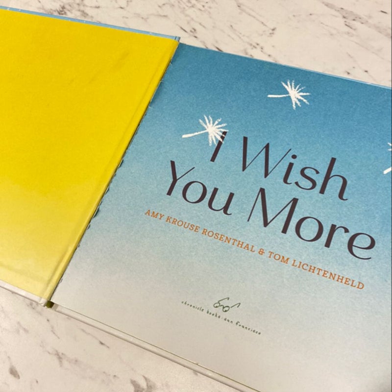 I Wish You More (Encouragement Gifts for Kids, Uplifting Books for Graduation)