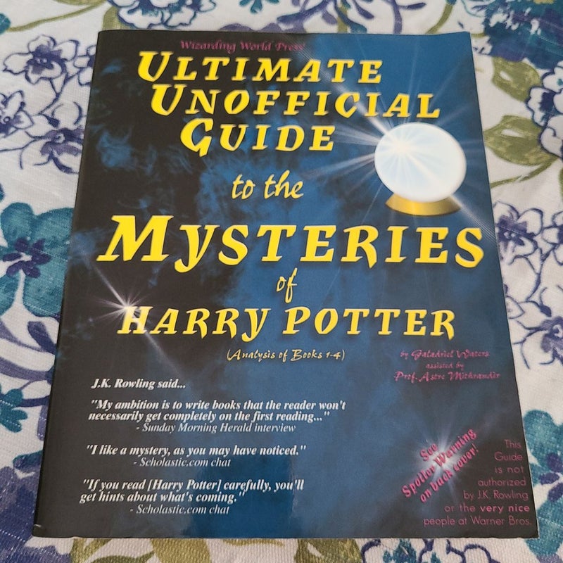 Ultimate Unofficial Guide to the Mysteries of Harry Potter