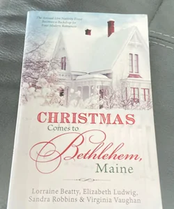 Christmas Comes to Bethlehem - Maine