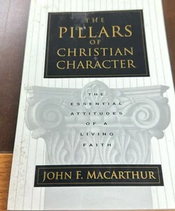 The Pillars of Christian Character