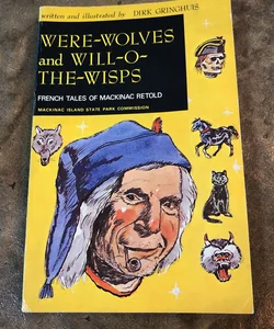 Were-wolves and Will-o-the-wisps