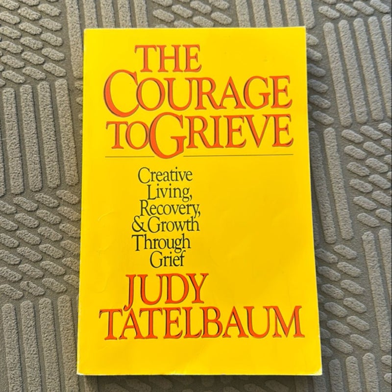 The Courage to Grieve