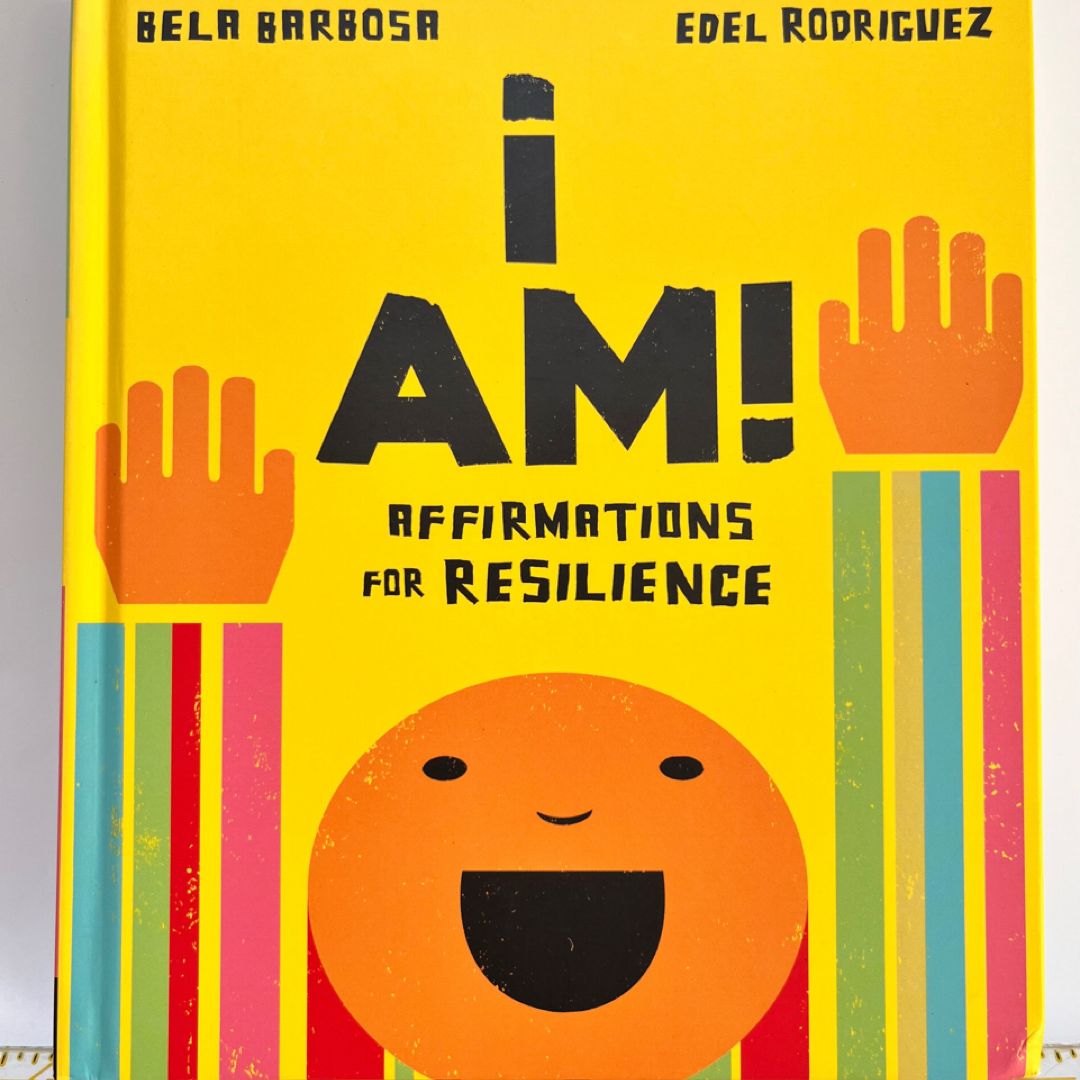 I Am!: Affirmations for Resilience
