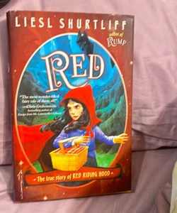 Red: the True Story of Red Riding Hood