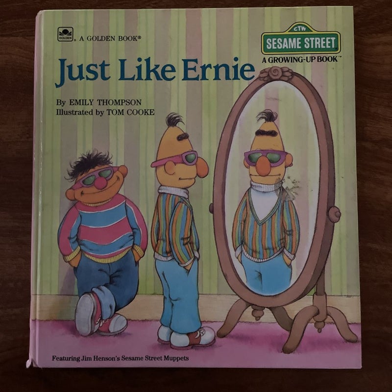 Just like Ernie 