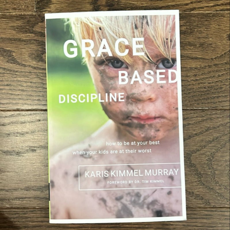 Grace Based Discipline