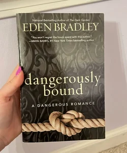 Dangerously Bound