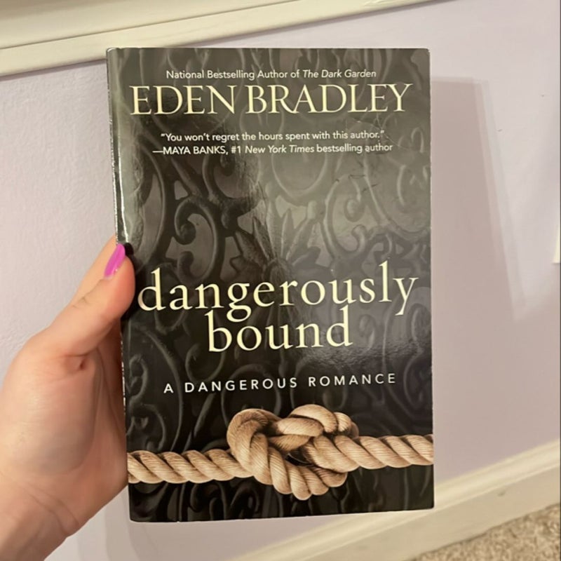 Dangerously Bound