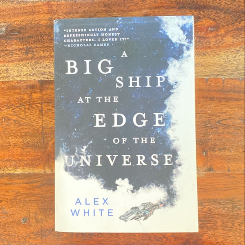 A Big Ship at the Edge of the Universe