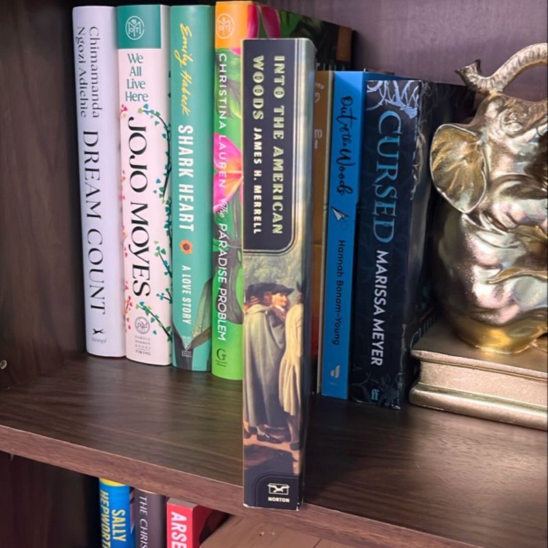 Into the American Woods by James H. Merrell, Paperback | Pangobooks