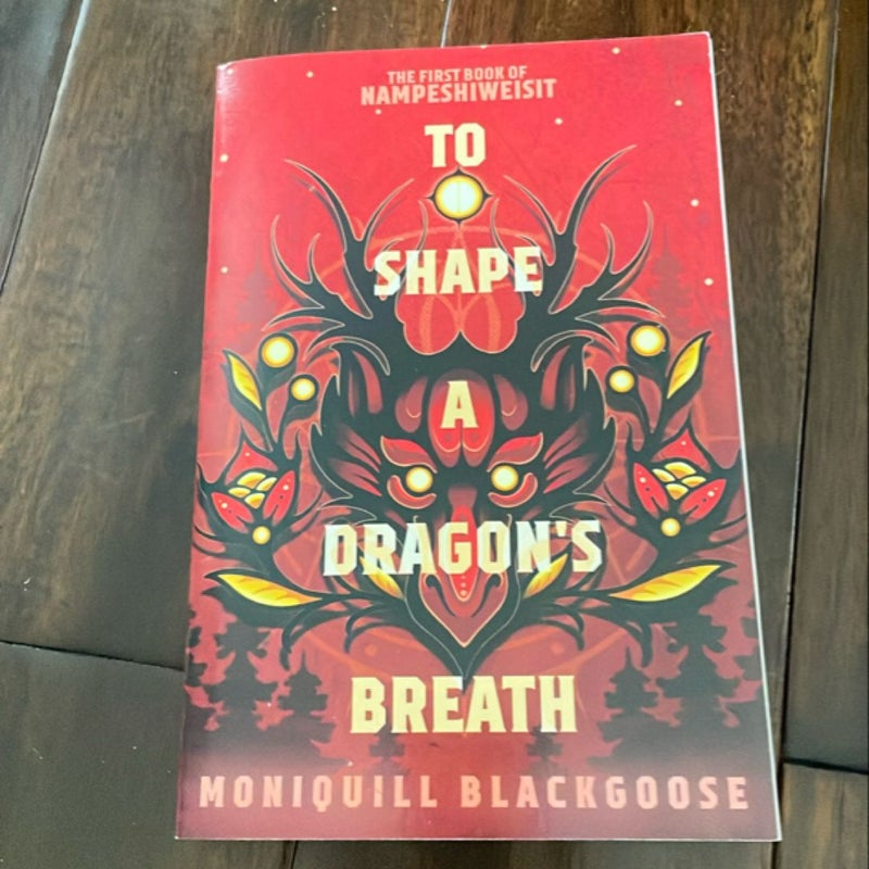 To Shape a Dragon's Breath