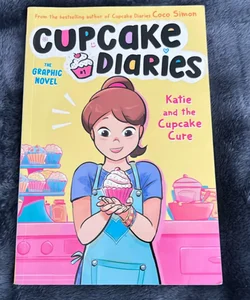 Katie and the Cupcake Cure the Graphic Novel