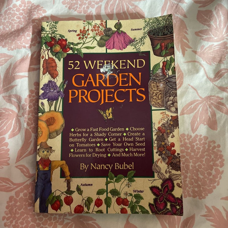 Fifty-Two Weekend Garden Projects