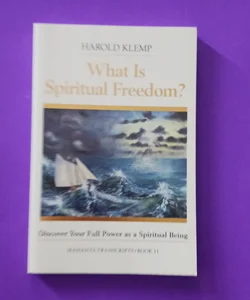 What Is Spiritual Freedom