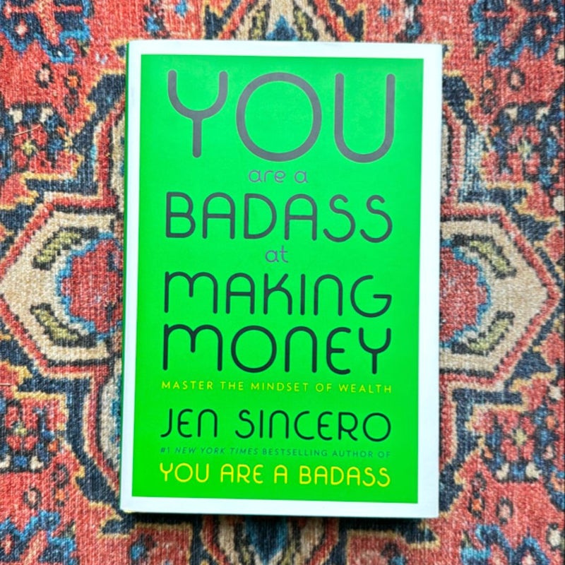 You Are a Badass at Making Money