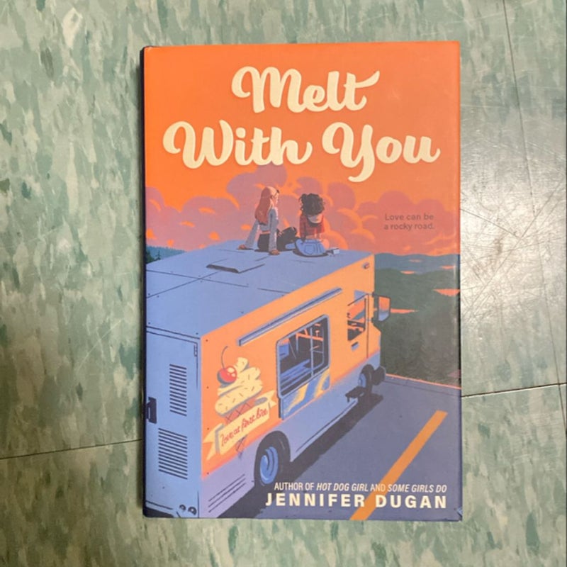 Melt with You