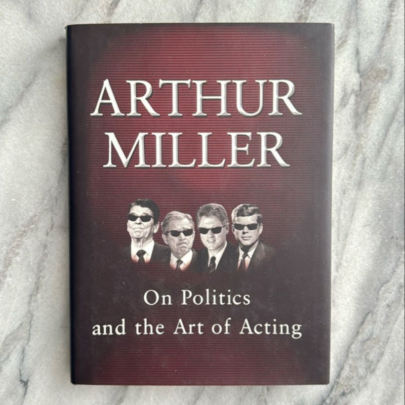 On Politics and the Art of Acting