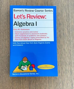 Let's Review Algebra I