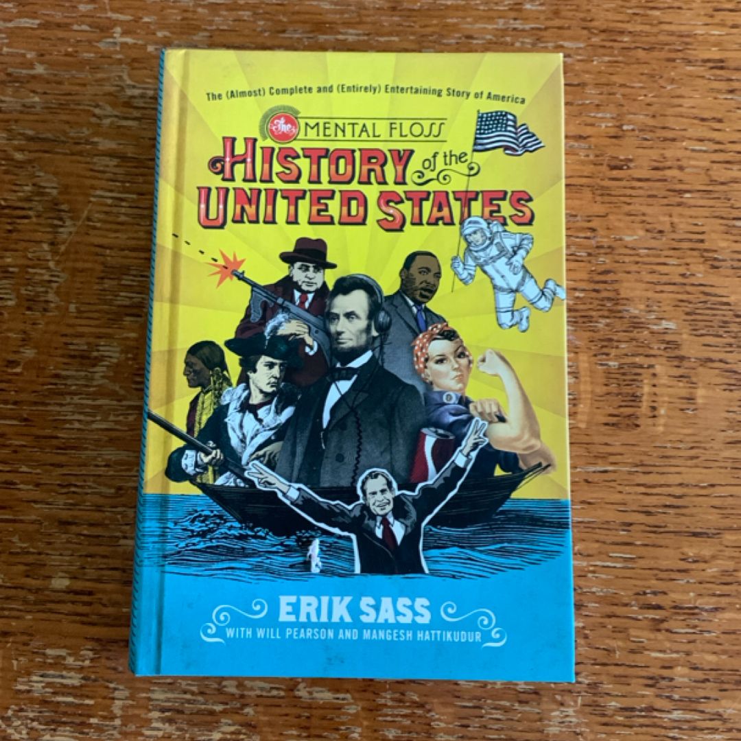 The Mental Floss History of the United States
