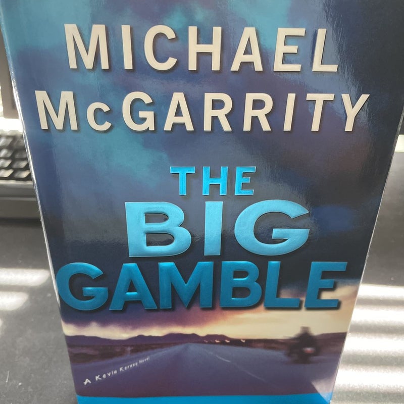 The Big Gamble