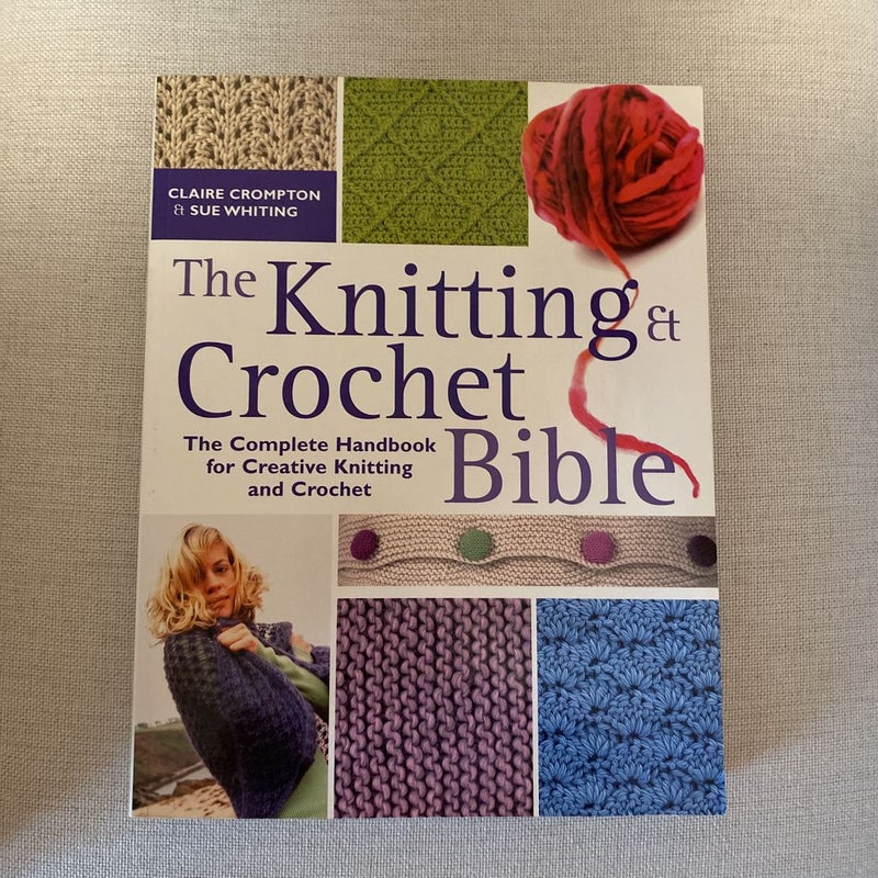 Knitting and Crochet Bible