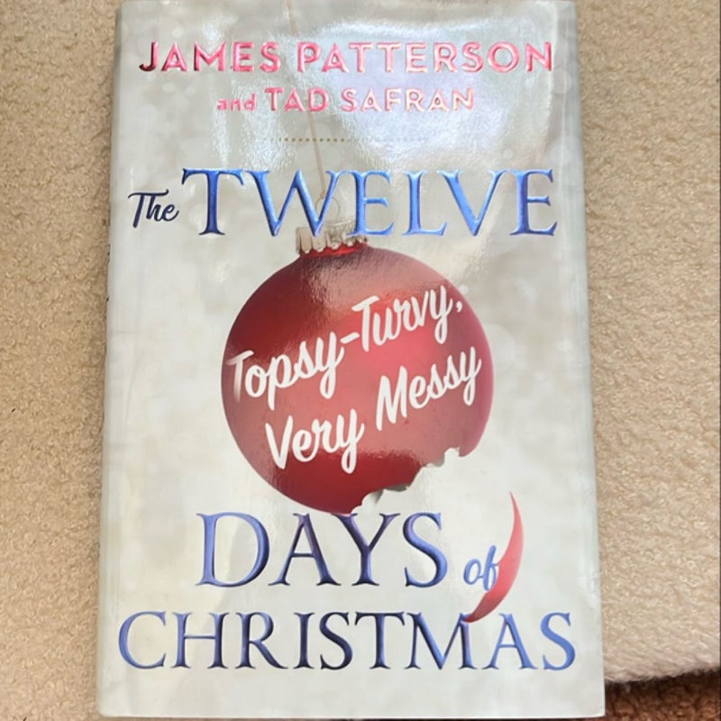 The Twelve Topsy-Turvy, Very Messy Days of Christmas