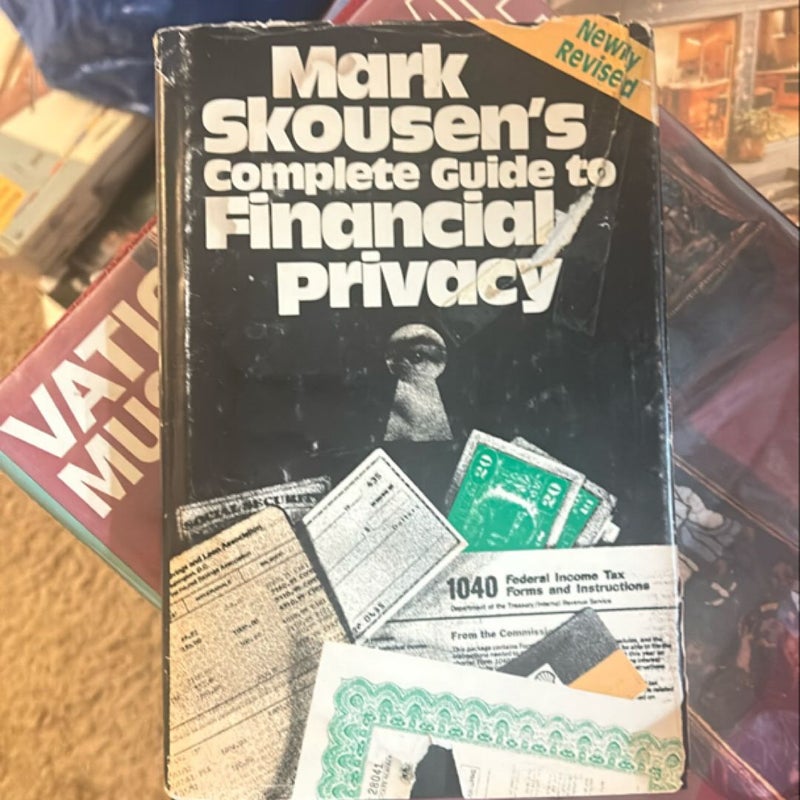 Mark skousens complete guide to financial privacy