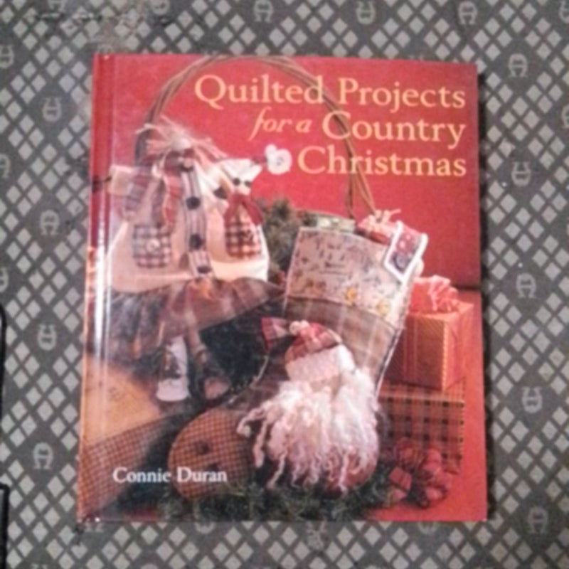Quilted Projects for a Country Christmas