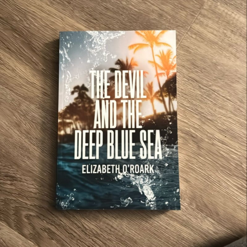 The devil and the deep blue sea