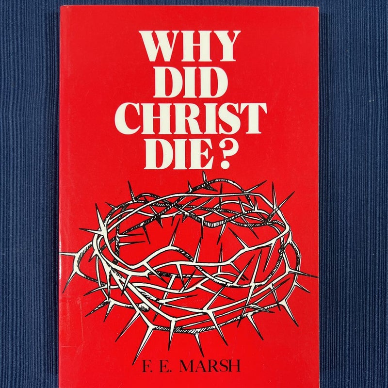 Why Did Christ Die?