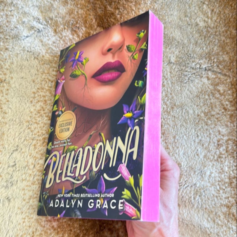 Belladonna *OUT OF PRINT*Barnes and Noble Exclusive Edition* *Pink Sprayed Edges*