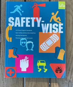 Safety-Wise: Girl Scout Program Standards