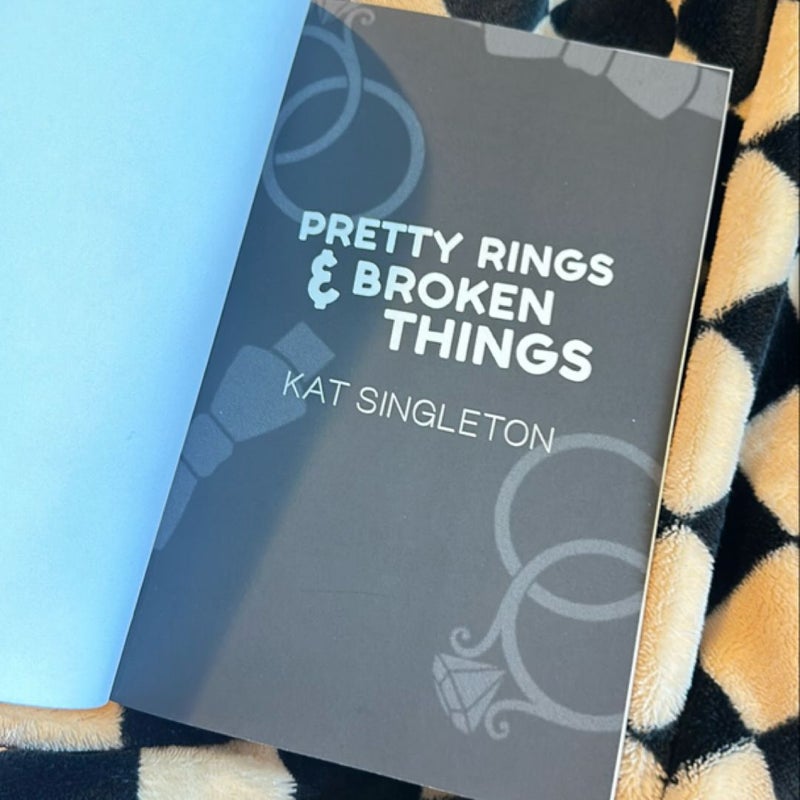 Pretty Rings and Broken Things