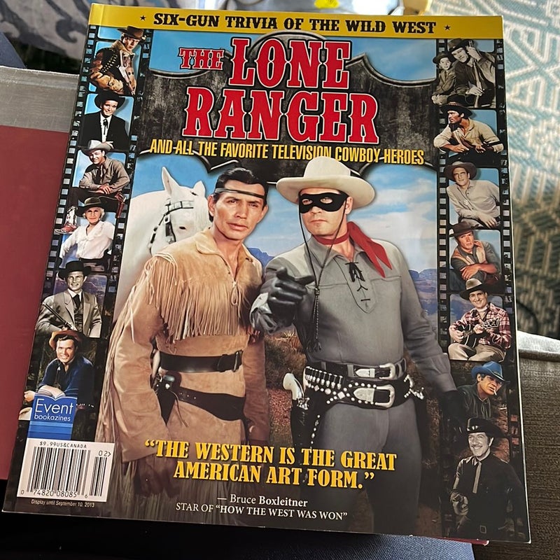 Six-Gun Trivia of the Wild West, the Lone Ranger and all time favorite television cowboy hereos