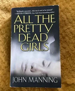 All The Pretty Dead Girls