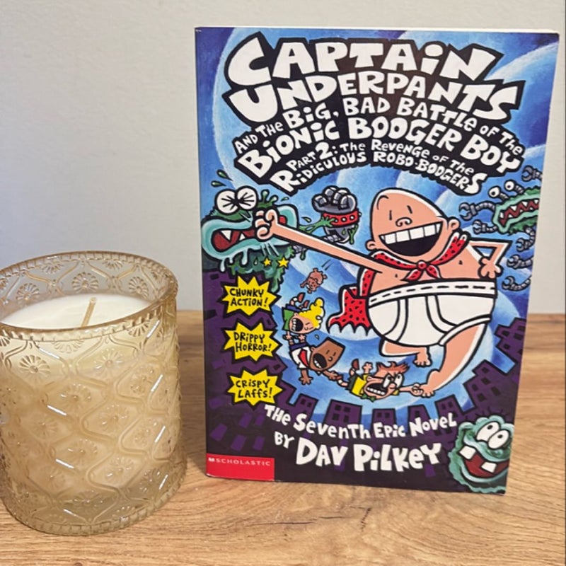 Captain Underpants and the Big Bad Battle of the Bionic Booger Boy