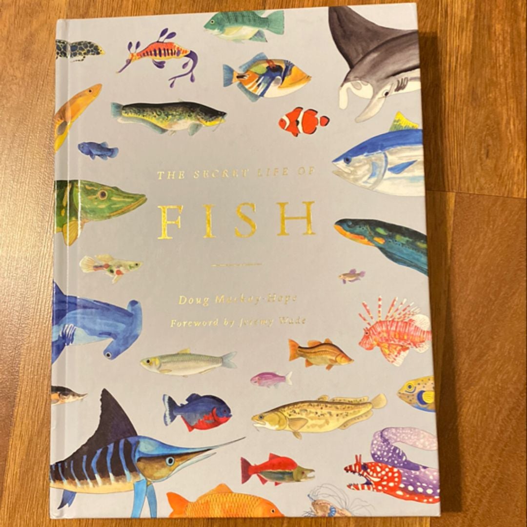 The Secret Life of Fish