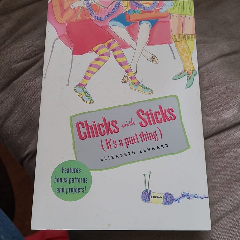 Chicks with Sticks (It's a Purl Thing)