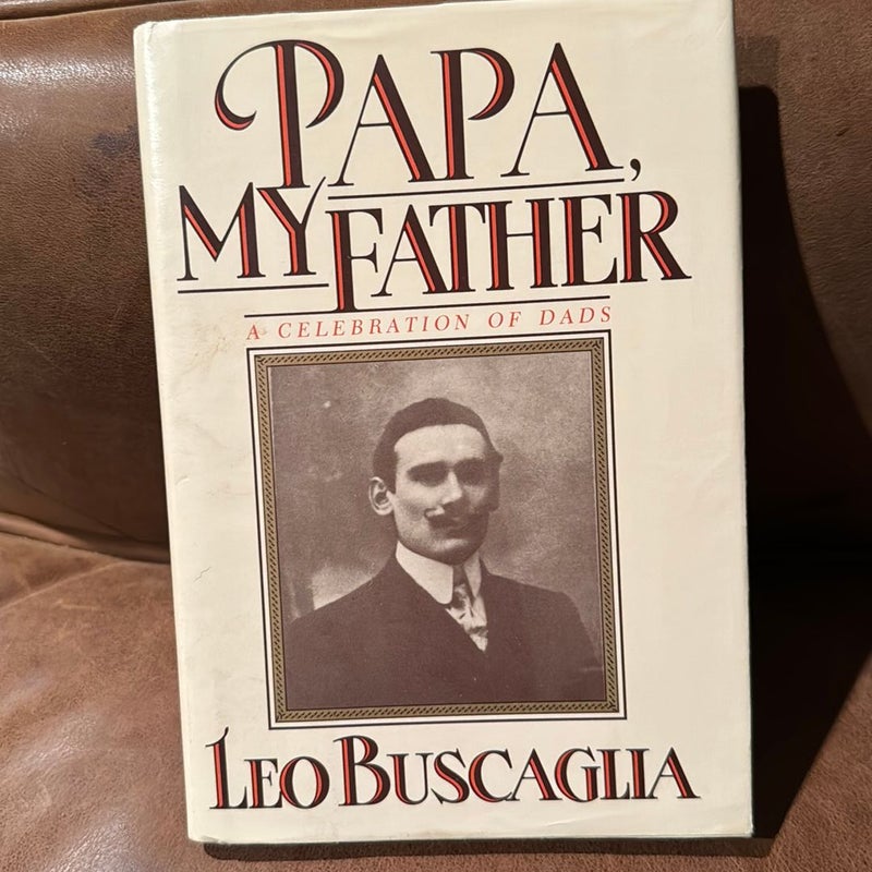 Papa, My Father