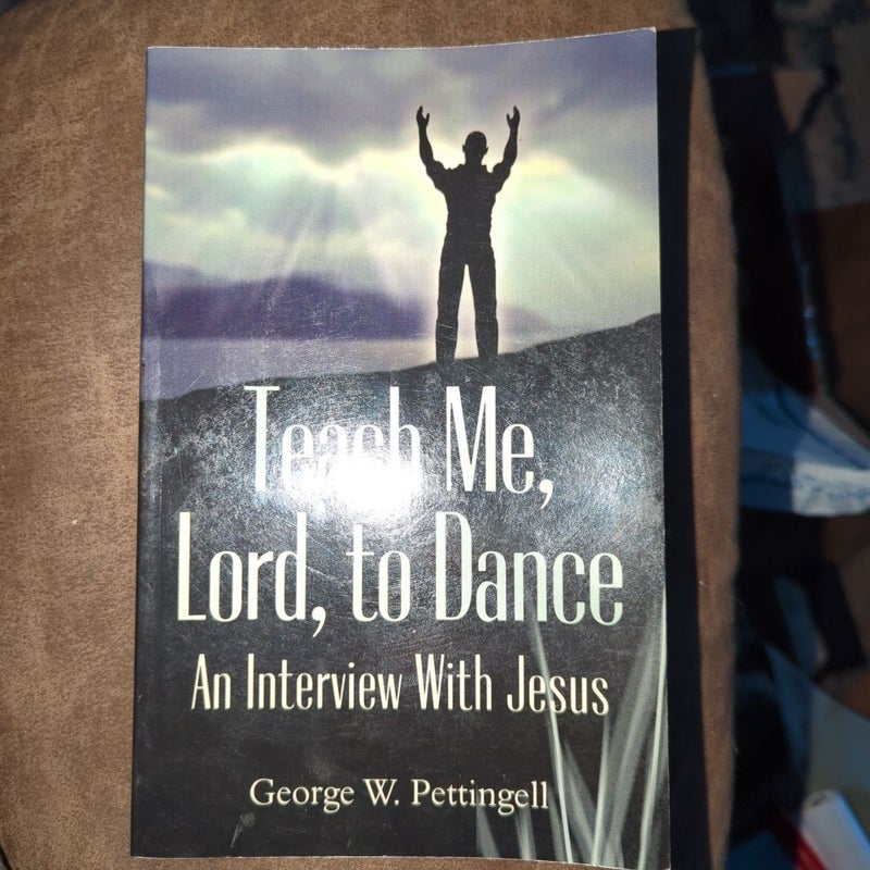 Teach Me, Lord, to Dance