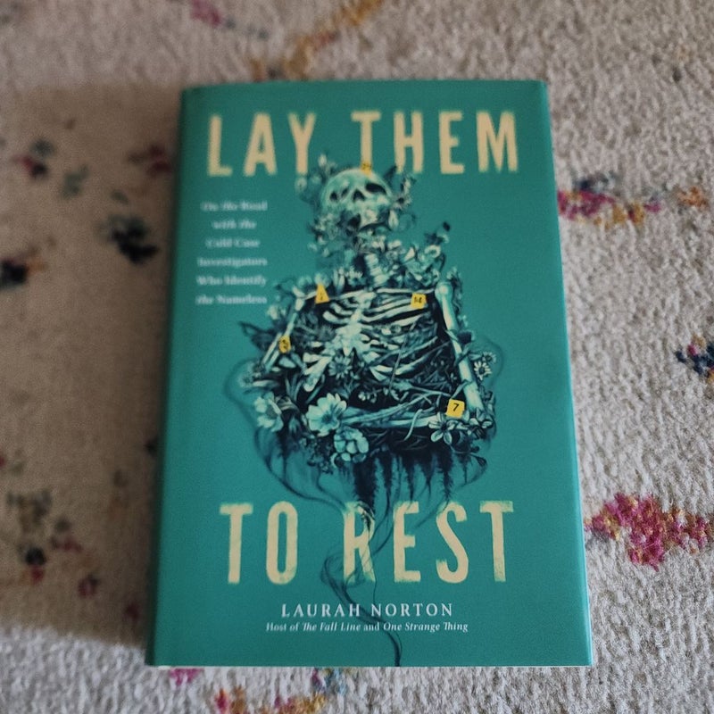 Lay Them to Rest by Laurah Norton, Hardcover