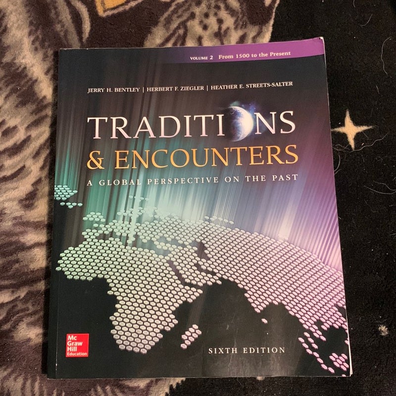 Traditions & Encounters Volume 2 from 1500 to the Present